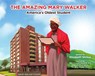 The Amazing Mary Walker: America's Oldest Student - Mary Walker Historical & Educational Fou - 9781949297836