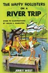 The Happy Hollisters on a River Trip - Jerry West - 9781949436358