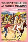 The Happy Hollisters at Mystery Mountain - Jerry West - 9781949436389