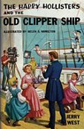 The Happy Hollisters and the Old Clipper Ship - Jerry West - 9781949436457