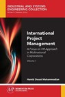 International Project Management, Volume I - Hamid Doost Mohammadian - 9781949449389