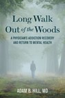 Long Walk Out of the Woods - Adam B. Hill - 9781949481228