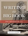 Writing the Big Book - William H. Schaberg - 9781949481556
