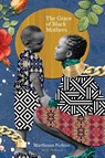 The Grace of Black Mothers - Martheaus Perkins - 9781949487428