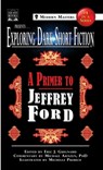 Exploring Dark Short Fiction #4 - Jeffrey Ford ; Michael Arnzen - 9781949491111
