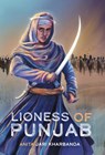 Lioness of Punjab - Anita Jari Kharbanda - 9781949528718