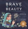 Brave with Beauty - Maxine Rose Schur - 9781949528978