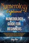 Numerology Explained - Riley Star - 9781949555202