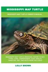 Mississippi Map Turtle - Lolly Brown - 9781949555363