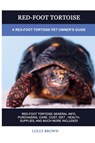 Red-Foot Tortoise - Lolly Brown - 9781949555585
