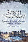 Guardians of Time - Sarah Woodbury - 9781949589115