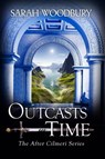 Outcasts in Time - Sarah Woodbury - 9781949589351