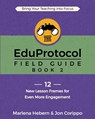 The EduProtocol Field Guide - Marlena Hebern ; Jon Corippo - 9781949595529