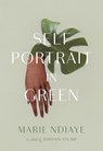 Self-Portrait in Green: 10th Anniversary Edition - Marie Ndiaye - 9781949641486