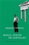 Grace Period - Maria Judite de Carvalho - 9781949641820