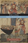 Irony and Jesus: Parables, Miracles & Stories - Rob Gieselmann - 9781949643305