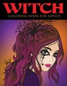 Witch Coloring Book for Adults - Alisa Calder - 9781949651096