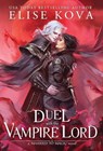 A Duel with the Vampire Lord - Elise Kova - 9781949694390