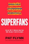Superfans - Pat Flynn - 9781949709469