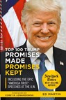 Top 100 Trump Promises Made Promises Kept - Ed Martin ; Jordan Henry - 9781949718072