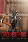 CIRCUMSTANTIAL - Renee Lear - 9781949723977