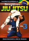 Encyclopedia of Brazilian Jiu Jitsu - Rigan Machado ; Jose M Fraguas - 9781949753226