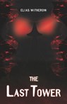 The Last Tower - Thought Catalog - 9781949759044