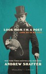Look Mom I'm a Poet (and So Is My Cat) - Andrew Shaffer - 9781949769142