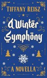 A Winter Symphony - Tiffany Reisz - 9781949769180