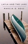Layla and the Lake - Marcia D. Ross - 9781949790016