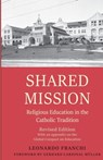 Shared Mission - Leonardo Franchi ; Gerhard Cardinal Muller - 9781949822403