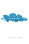 The Accident - Anne de Marcken - 9781949966718