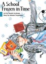 A School Frozen in Time 1 - Mizuki Tsujimura - 9781949980493
