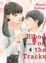 Oshimi, S: Blood on the Tracks 4 - Shuzo Oshimi - 9781949980790