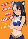 Don't Toy with Me, Miss Nagatoro, Volume 6 - Nanashi - 9781949980981