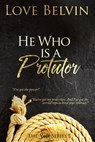 He Who Is a Protector - Love Belvin - 9781950014064