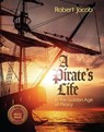 A Pirate's Life in the Golden Age of Piracy - Robert Jacob - 9781950075119