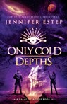 Only Cold Depths - Jennifer Estep - 9781950076451