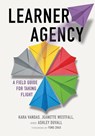 Learner Agency - Kara Vandas ; Jeanette Westfall ; Ashley Duvall - 9781950089161