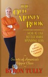 The Old Money Book - Byron Tully - 9781950118120