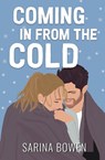 Coming In From the Cold - Sarina Bowen - 9781950155651