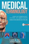 MEDICAL TERMINOLOGY - G. Chen ; Stephen Leesburg - 9781950159581