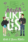 Misfits Like Us (Special Edition Hardcover) - RITCHIE,  Krista ; Ritchie, Becca - 9781950165667