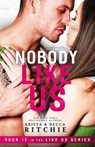 Nobody Like Us - Krista Ritchie ; Becca Ritchie - 9781950165728