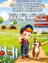 Good Morning, Farm Animals - Roza Maras - 9781950170722
