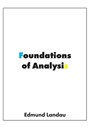 Foundations of Analysis - Edmund Landau - 9781950217090