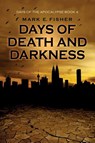 Days of Death and Darkness - Mark E Fisher - 9781950235193