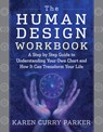 The Human Design Workbook - Karen Curry (Karen Curry Parker) Parker - 9781950253296