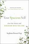 Your Spacious Self - Stephanie Bennett Vogt - 9781950253418