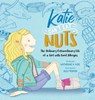 Katie Can't Eat Nuts - Katherine Kise - 9781950306312